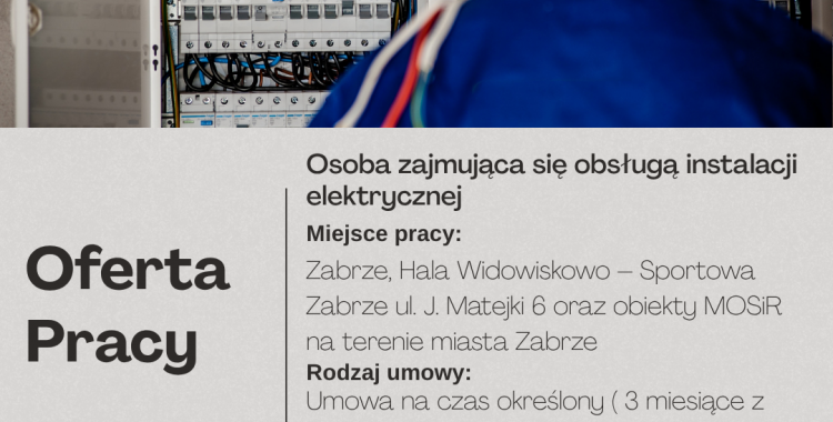 Oferta pracy: Osoba zajmująca się obsługą instalacji elektrycznej